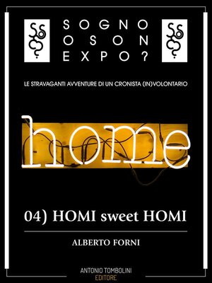 cover image of Sogno o son Expo?--04 HOMI sweet HOMI